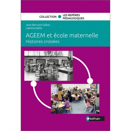 L’AGEEM et l’école maternelle : histoires croisées