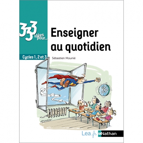 333 idées pour enseigner au quotidien
