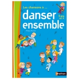 LES CHANSONS A BOUGER ET DANSER PS, MS (2 A 4 ANS). GUIDE